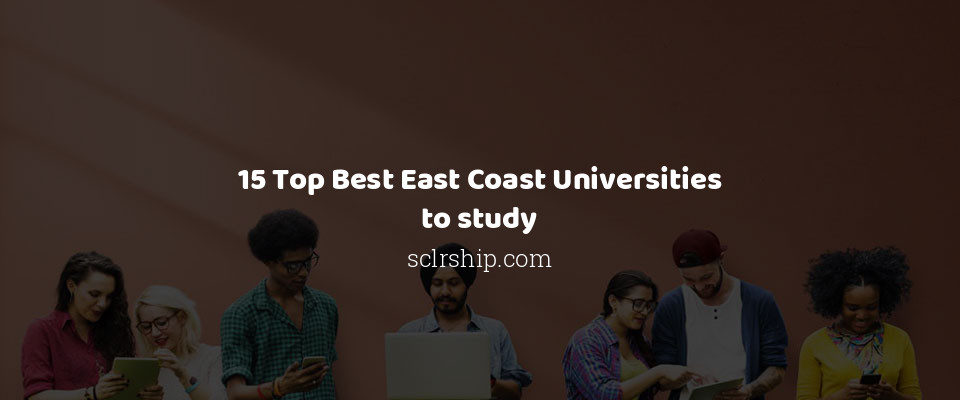 Feature image for 15 Top Best East Coast Universities to study