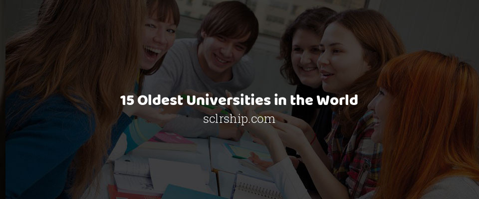 Feature image for 15 Oldest Universities in the World