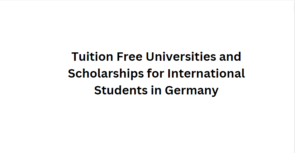 Feature image for Tuition Free Universities and Scholarships for International Students in Germany