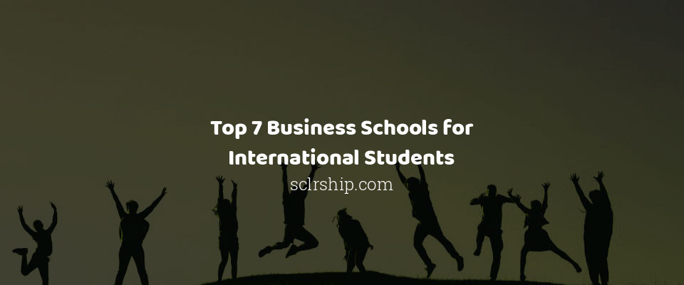 Feature image for Top 7 Business Schools for International Students