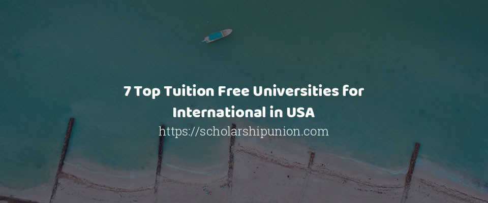 Feature image for 7 Top Tuition Free Universities for International in USA