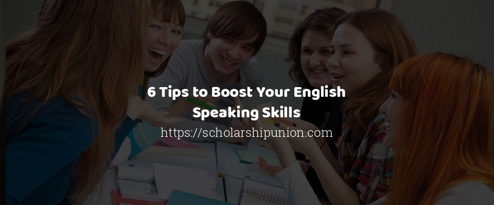 Feature image for 6 Tips to Boost Your English Speaking Skills