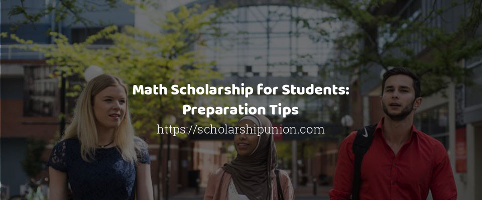 Feature image for Math Scholarship for Students: Preparation Tips