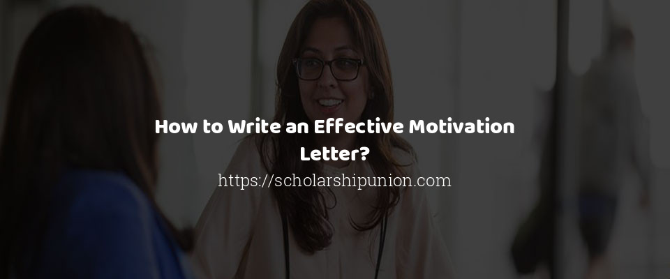 Feature image for How to Write an Effective Motivation Letter?