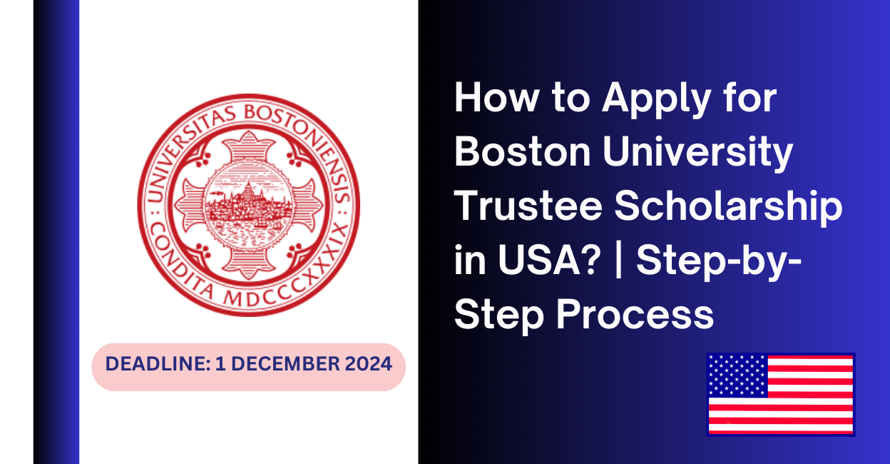 Feature image for How to Apply for Boston University Trustee Scholarship in USA | Step-by-Step Process