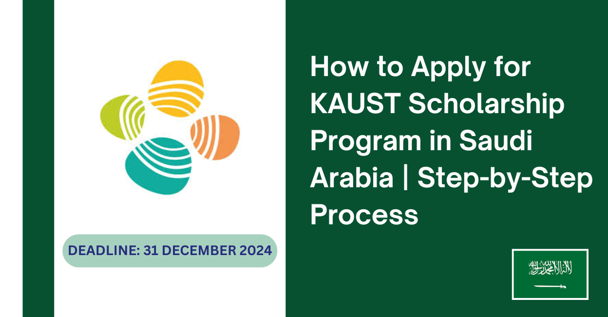 Feature image for How to Apply for KAUST Scholarship Program in Saudi Arabia | Step-by-Step Process