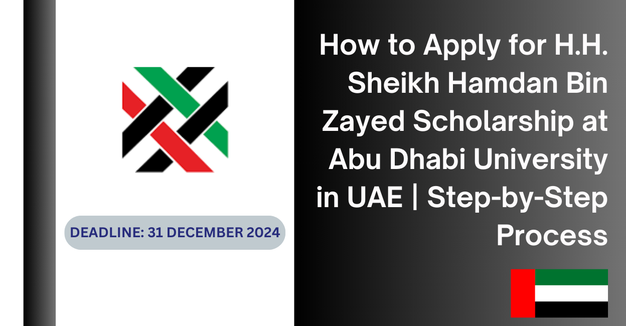 Feature image for How to Apply for H.H. Sheikh Hamdan Bin Zayed Scholarship at Abu Dhabi University in UAE | Step-by-Step Process