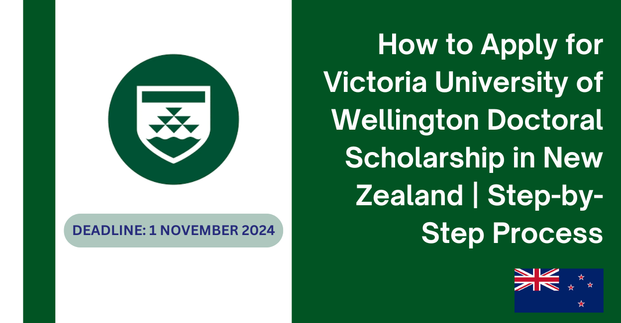 Feature image for How to Apply for Victoria University of Wellington Doctoral Scholarship in New Zealand | Step-by-Step Process