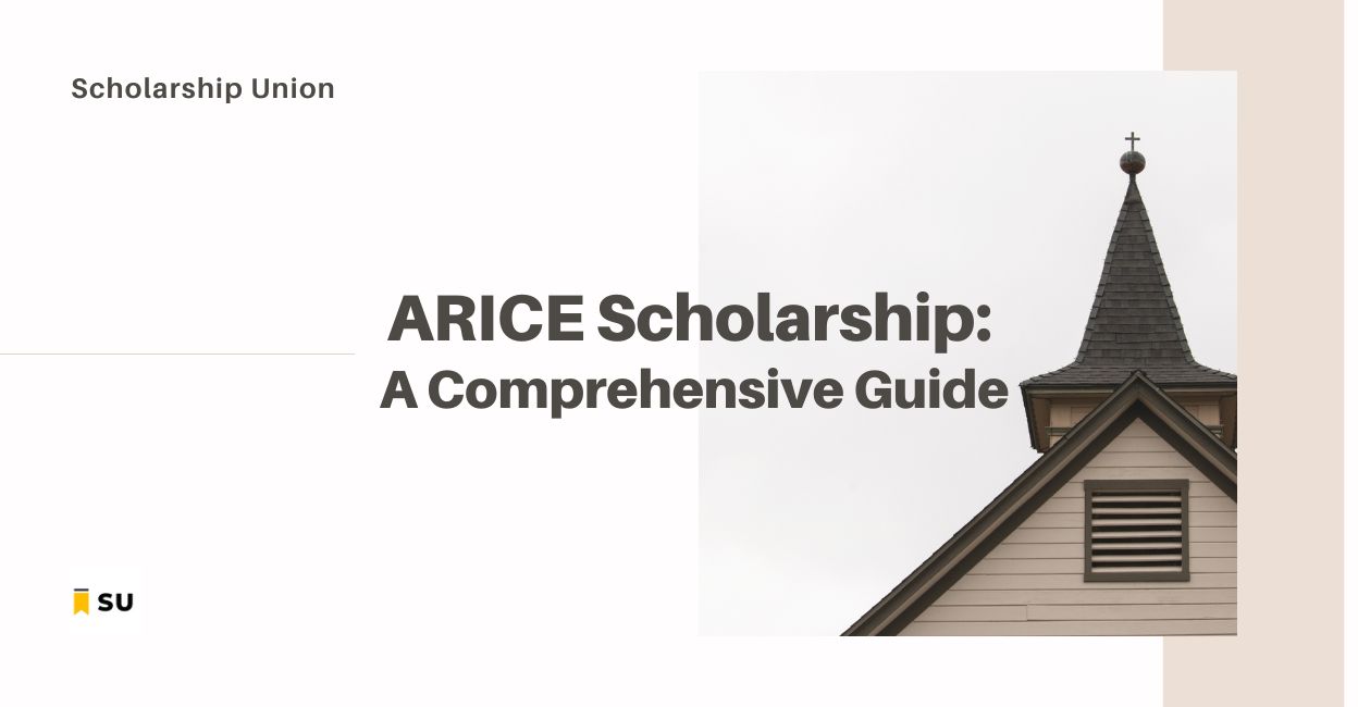 Feature image for Unlock Your Future with the ARICE Scholarship: A Comprehensive Guide