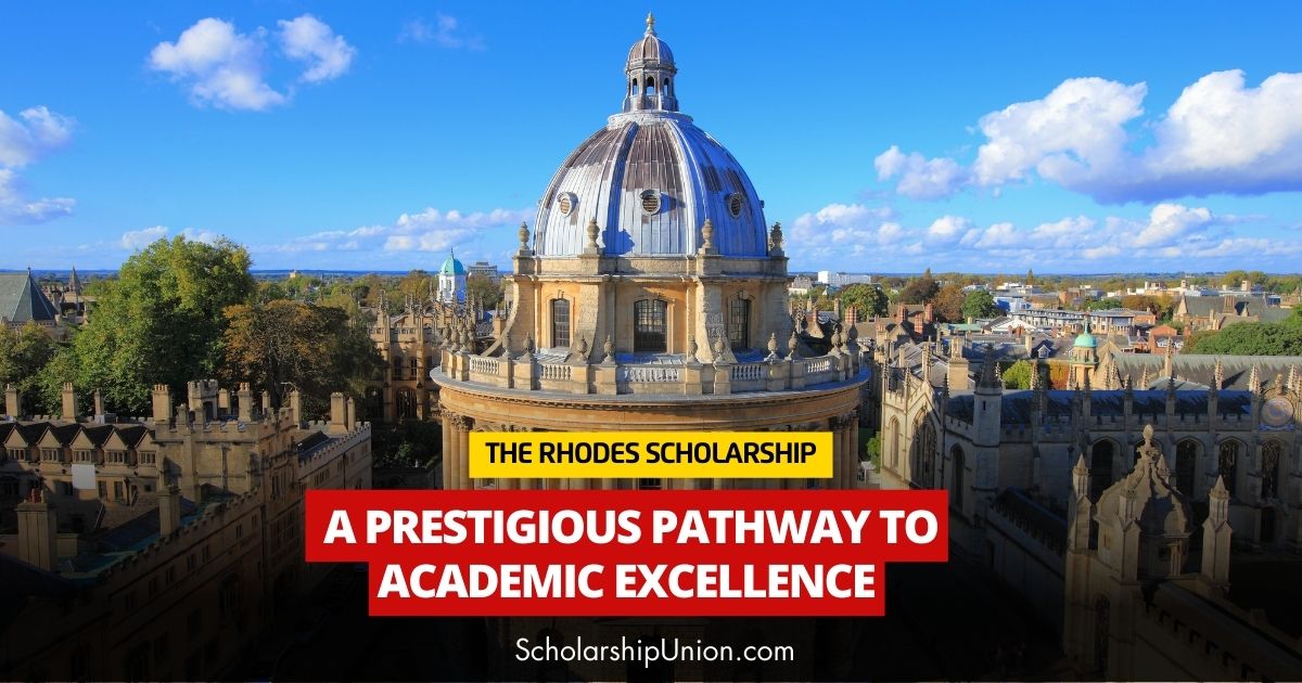 Feature image for The Rhodes Scholarship: A Prestigious Pathway to Academic Excellence