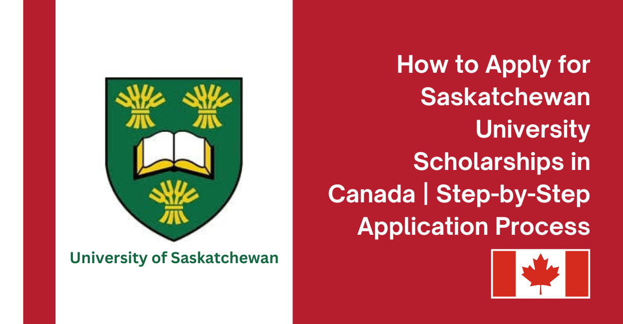 Feature image for How to Apply for Saskatchewan University Scholarships in Canada | Step-by-Step Application Process