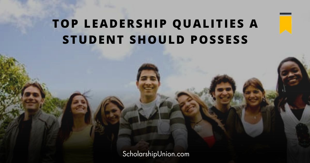 Feature image for Top Leadership Qualities A Student Should Possess