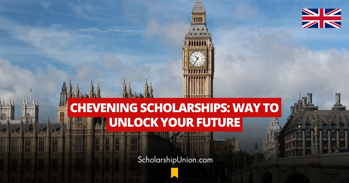 Feature image for Chevening Scholarships: Way to Unlock Your Future