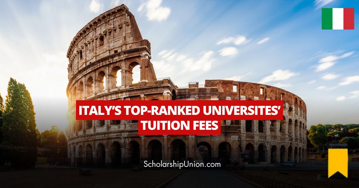 Feature image for Italy’s Top-Ranked Universites’ Tuition Fees 2024