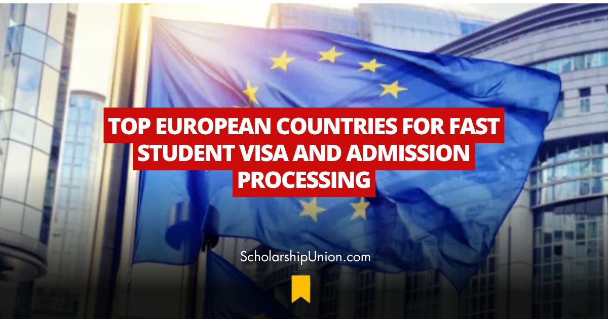 Feature image for Top European Countries for Fast Student Visa and Admission Processing