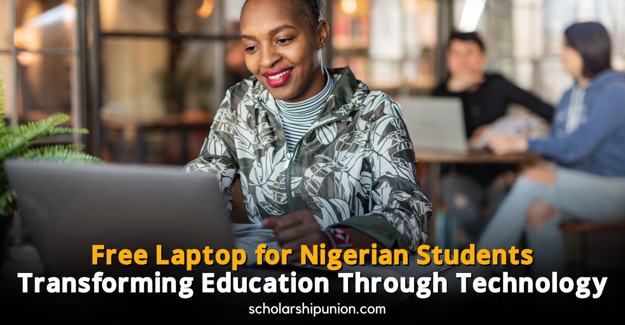 Feature image for Free Laptop for Nigerian Students: Transforming Education Through Technology