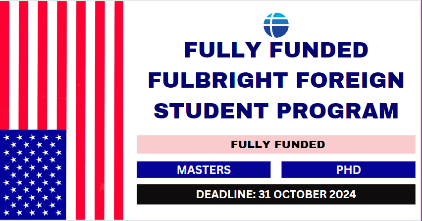 Feature image for Fully Funded Fulbright Foreign Student Program 2024-25