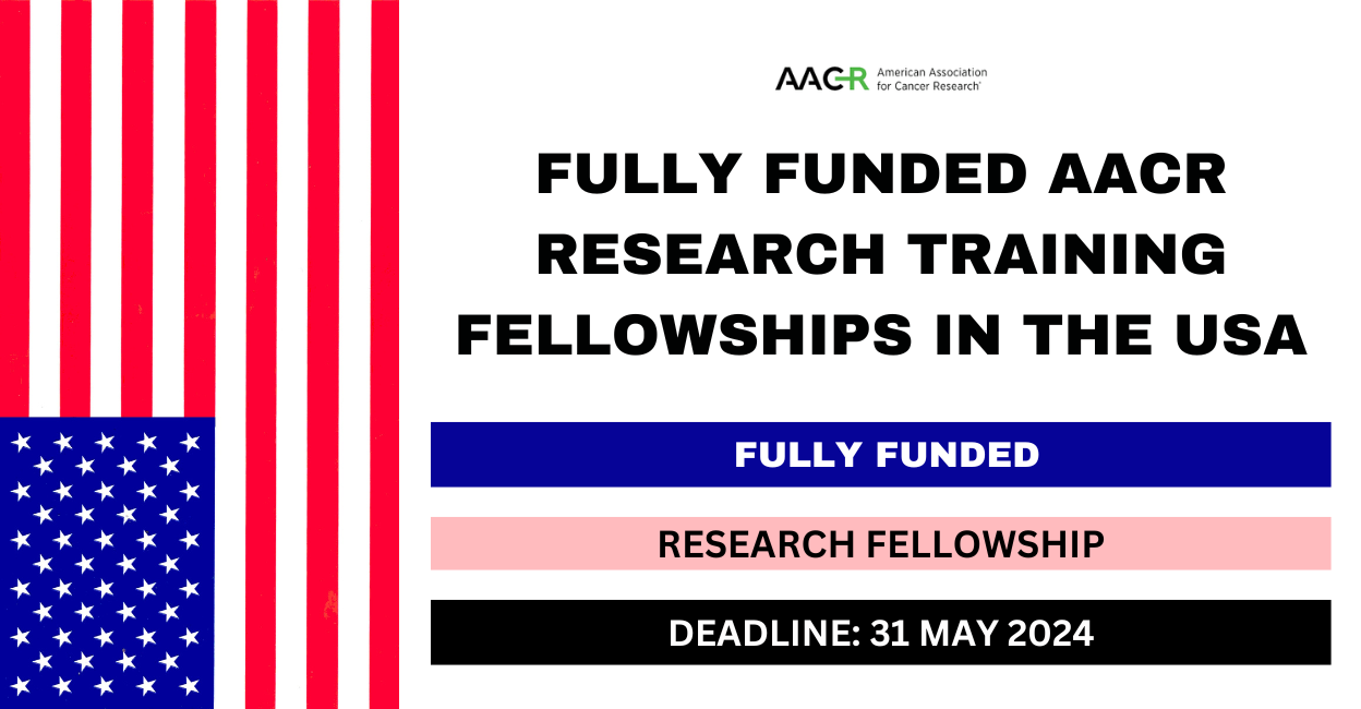Feature image for Fully Funded AACR Research Training Fellowships in the USA 2024-25