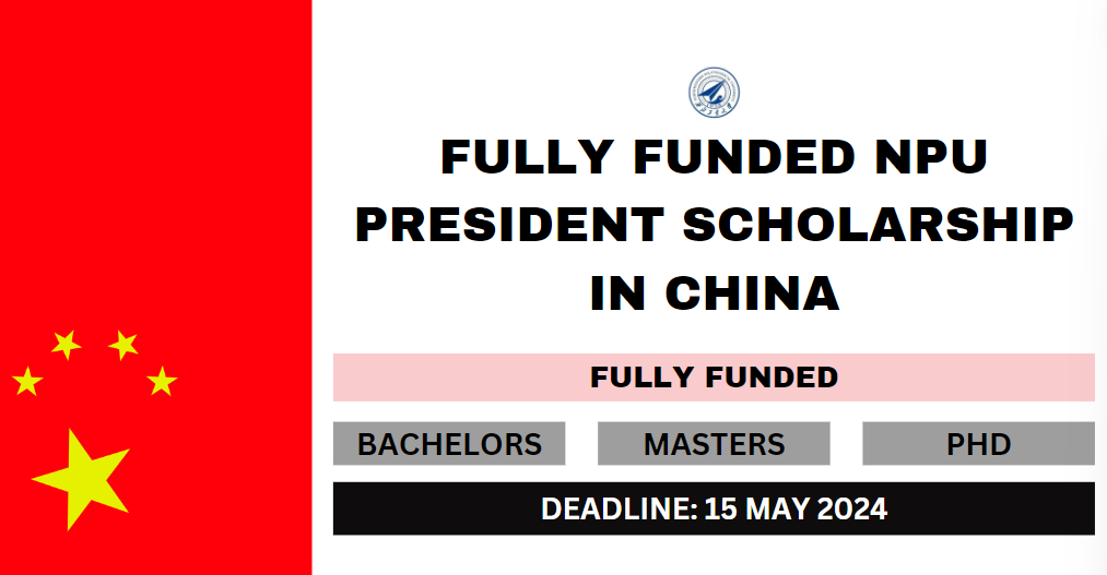 Feature image for Fully Funded NPU President Scholarship in China 2024-25