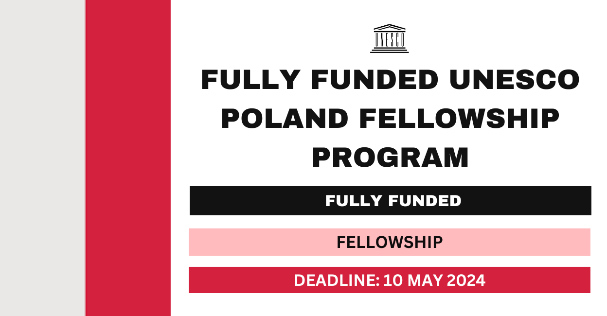 Feature image for Fully Funded UNESCO Poland Fellowship Program 2024-25