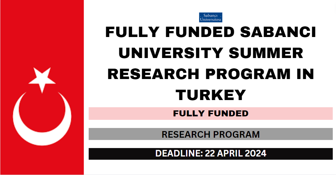 Feature image for Fully Funded Sabanci University Summer Research Program in Turkey 2024