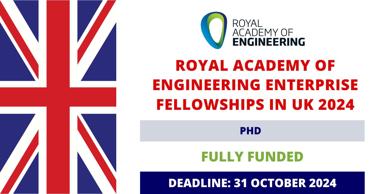 Feature image for Fully Funded Royal Academy of Engineering Enterprise Fellowships in UK 2024
