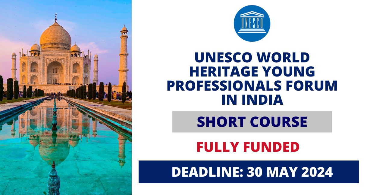 Feature image for Fully Funded UNESCO World Heritage Young Professionals Forum 2024