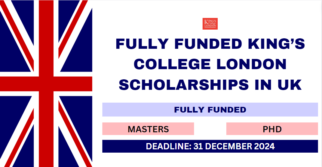 Feature image for Fully Funded King’s College London Scholarships in UK 2024-25