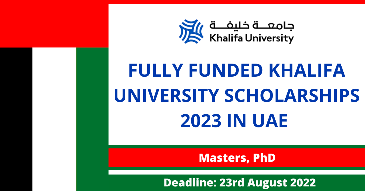 Feature image for Fully Funded Khalifa University Scholarships 2023 in UAE