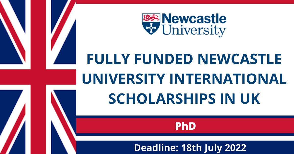Feature image for Fully Funded Newcastle University International scholarships in UK