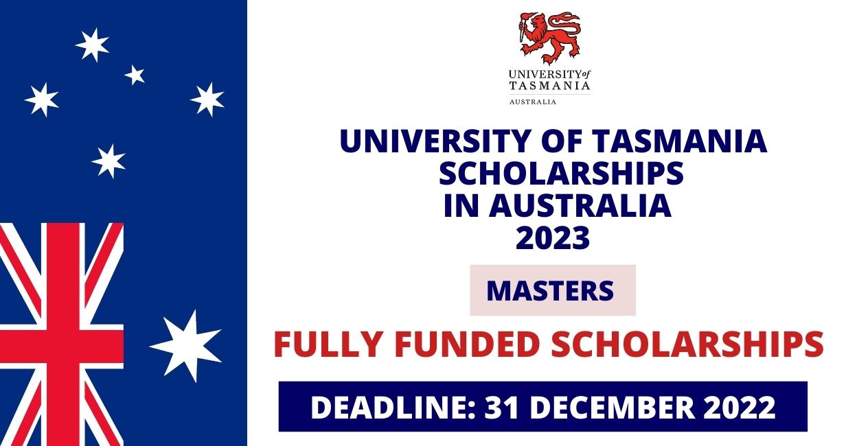 Feature image for Fully Funded Scholarships at University of Tasmania in Australia 2023