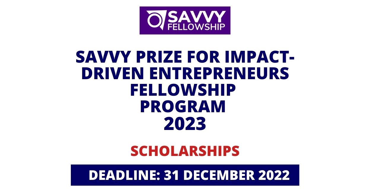 Feature image for Savvy Prize for Impact-Driven Entrepreneurs Fellowship Program 2023