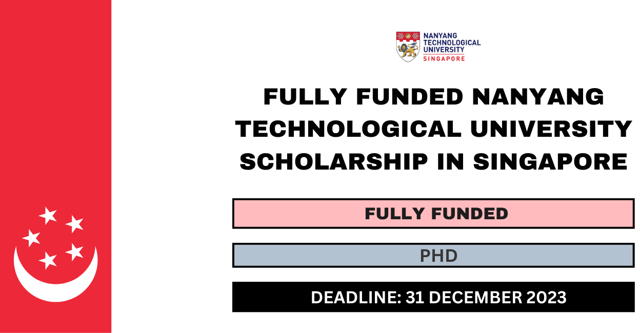 Feature image for Fully Funded Nanyang Technological University Scholarship in Singapore 2024