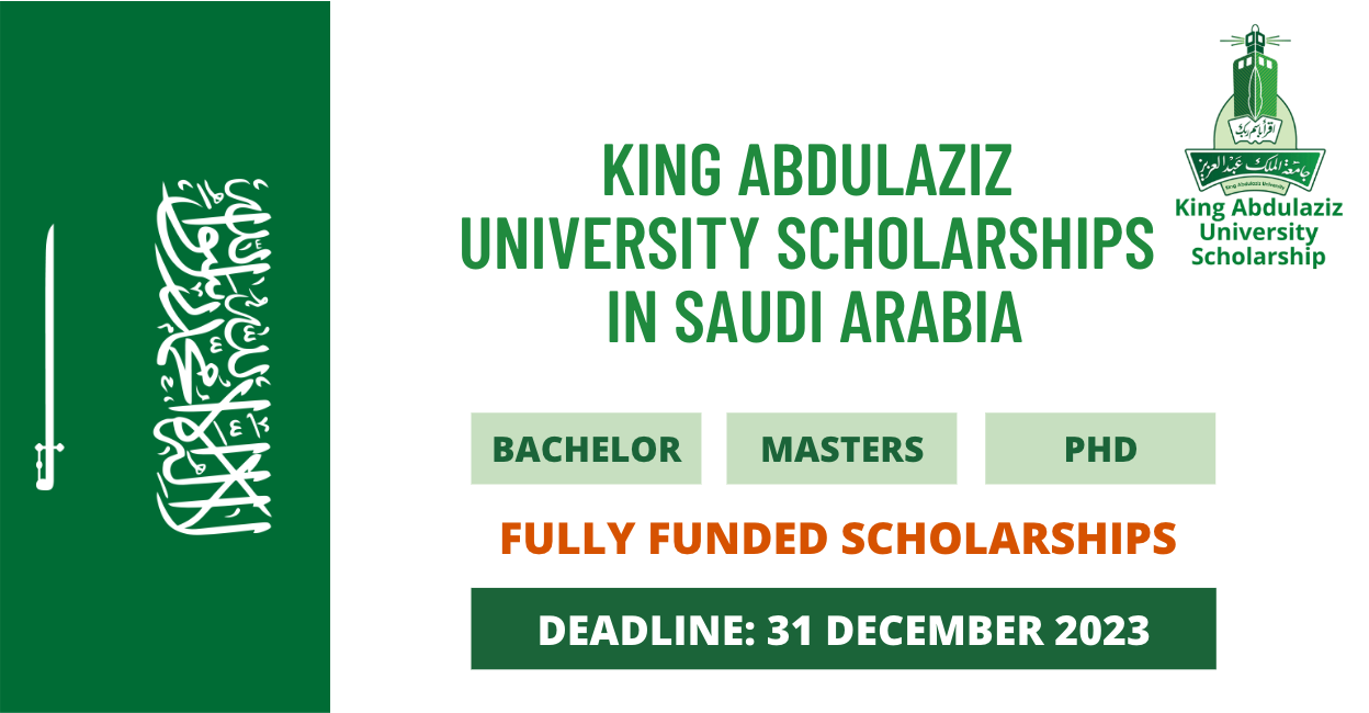 Feature image for Fully Funded King AbdulAziz University Scholarships 2023-24 in Saudi Arabia