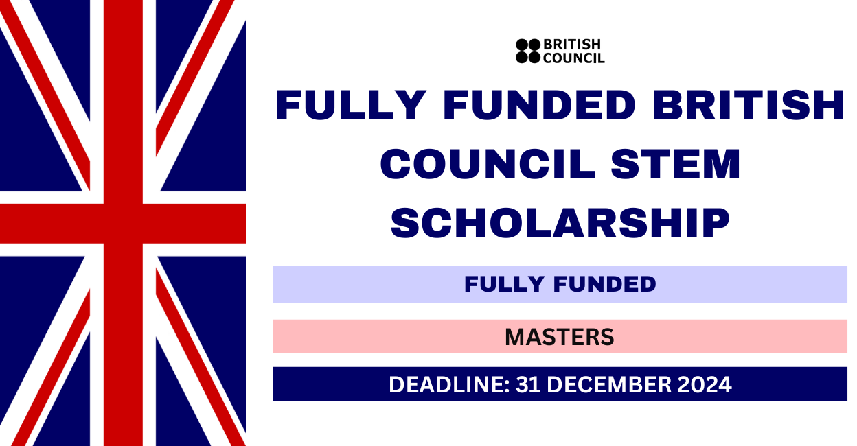 Feature image for Fully Funded British Council Stem Scholarship 2024-25