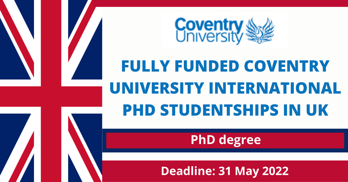 Feature image for Fully funded Coventry University International PhD Studentships in Uk
