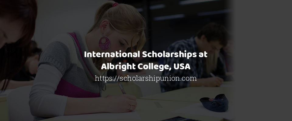 Feature image for International Scholarships at Albright College, USA