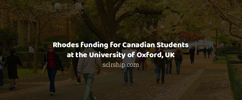 Feature image for Rhodes funding for Canadian Students at the University of Oxford, UK