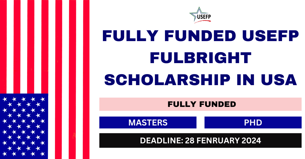 Feature image for Fully Funded USEFP Fulbright Scholarship in USA 2024-25