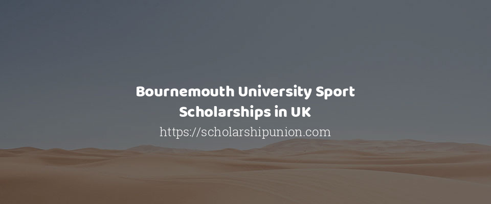Feature image for Bournemouth University Sport Scholarships in UK