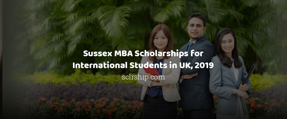 Feature image for Sussex MBA Scholarships for International Students in UK, 2019