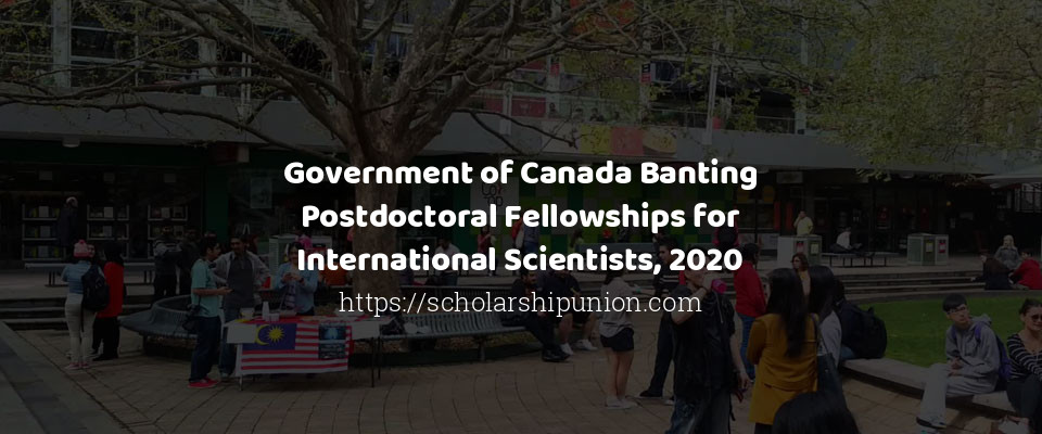 Feature image for Government of Canada Banting Postdoctoral Fellowships for International Scientists, 2020