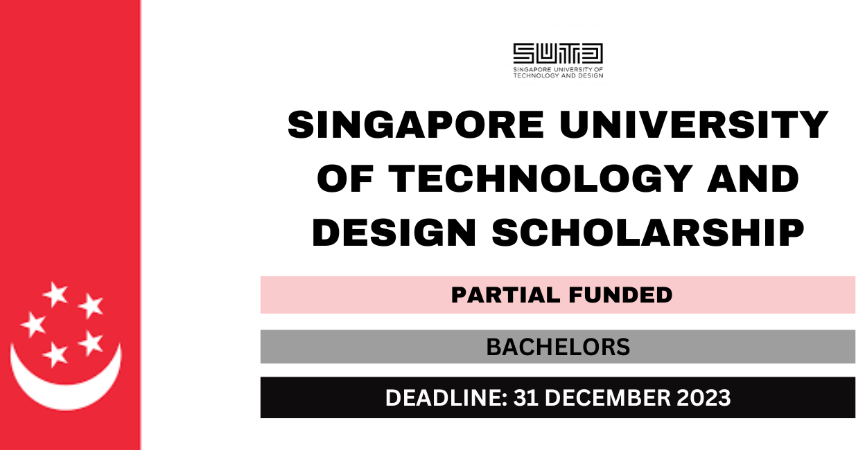 Feature image for Singapore University of Technology and Design Scholarship 2024