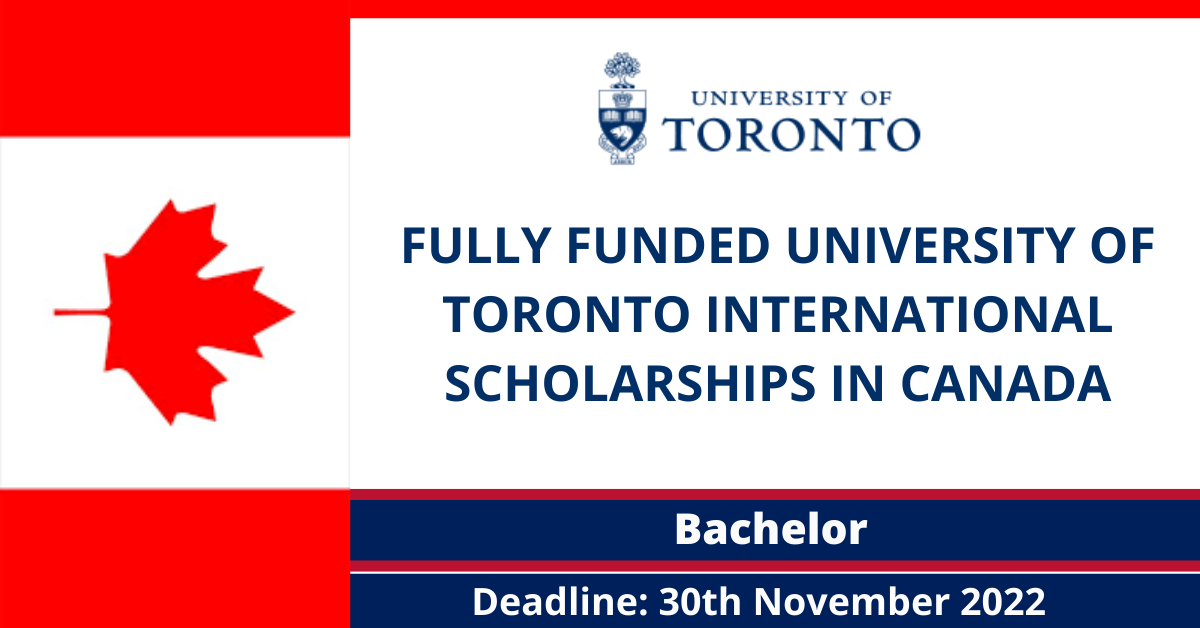 Feature image for Fully Funded University of Toronto International Scholarships in Canada