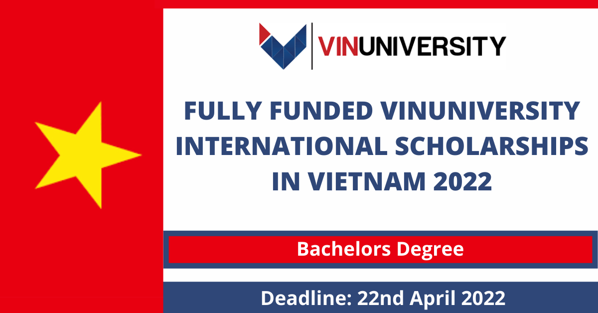 Feature image for Fully Funded VinUniversity International Scholarships in Vietnam 2022