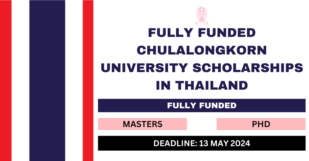 Feature image for Fully Funded Chulalongkorn University Scholarships in Thailand 2024-25