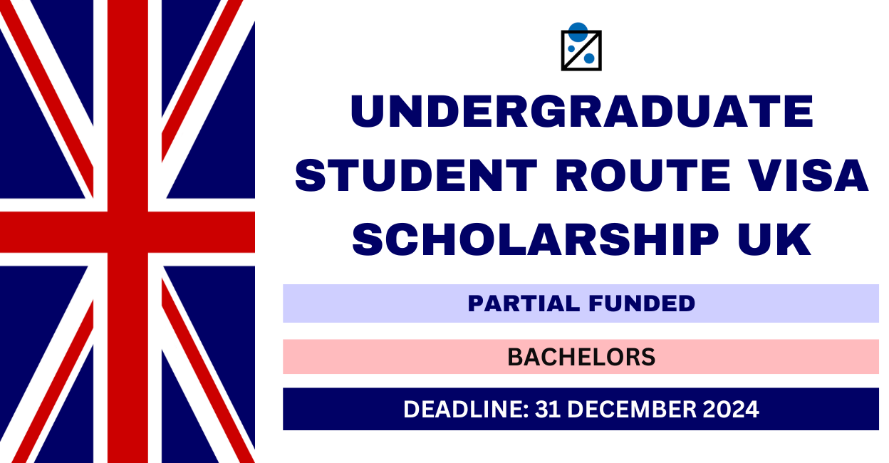 Feature image for Undergraduate Student route visa scholarship UK 2024-25