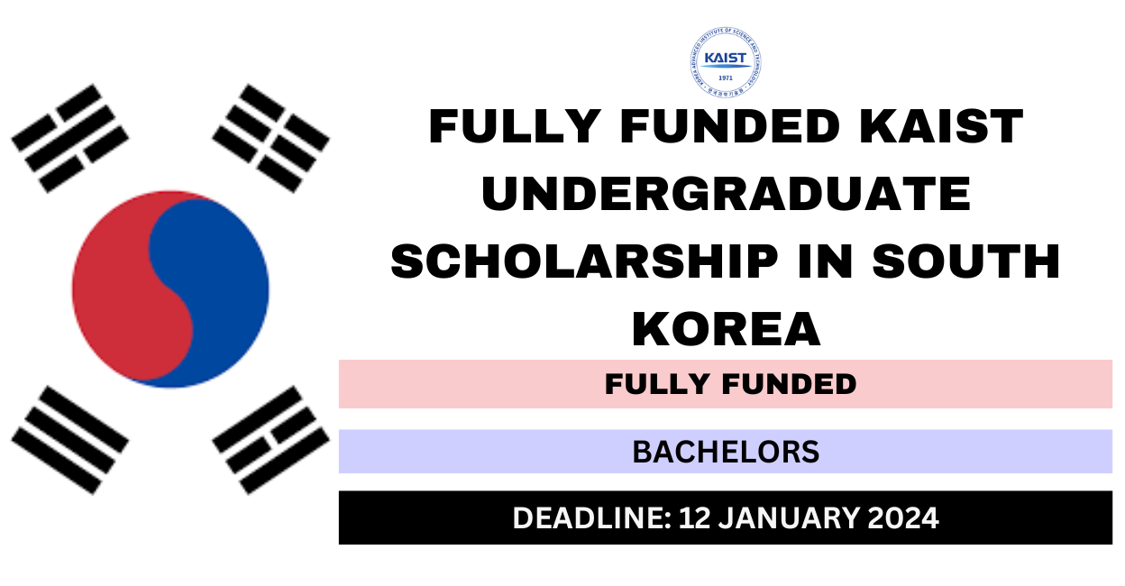 Feature image for Fully Funded KAIST Undergraduate Scholarship in South Korea 2024