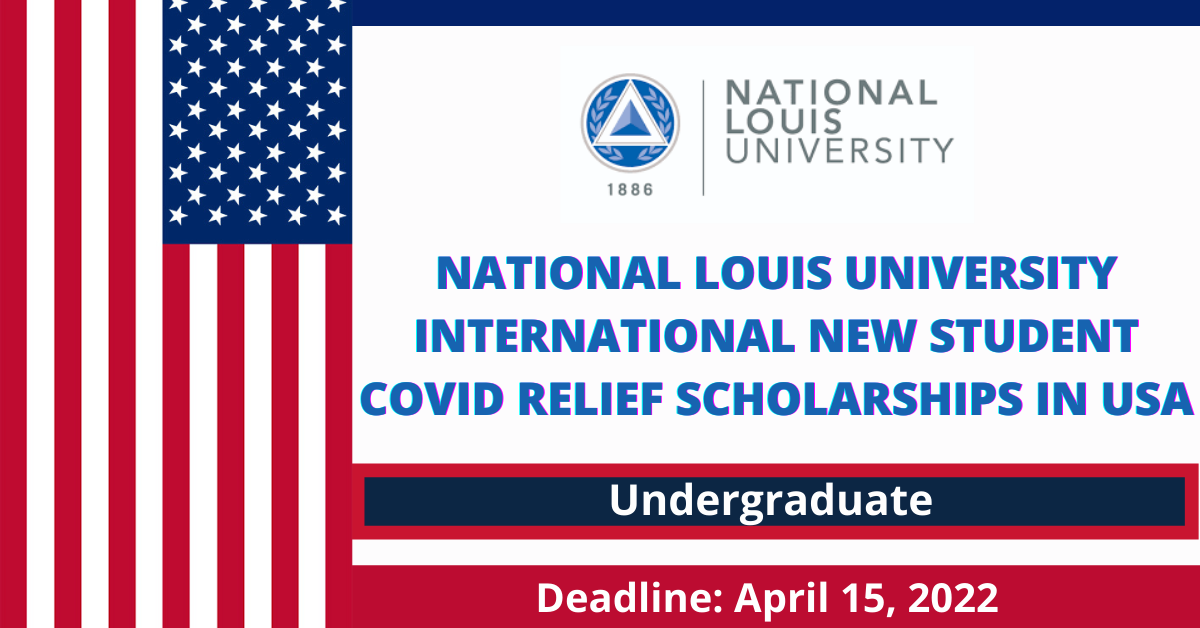 Feature image for National Louis University International New Student Covid Relief Scholarships in USA