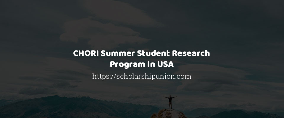 Feature image for CHORI Summer Student Research Program In USA
